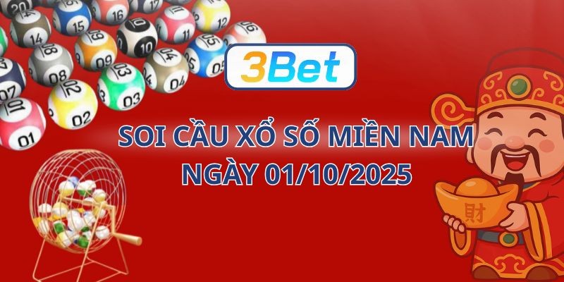 3BET Soi cầu XSMN ngày 01/10/2025 được 3BET bắt cầu chuẩn xác
